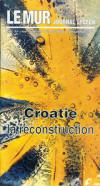 N°101 - Croatie, la reconstruction