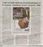 La publication Gold&Time est l’un des plus importants magazines professionnels sur les métiers du bijou en Espagne. Dans son édition de février, Gold&Time présente notre exposition « bijoux européens 2008 » dans le cadre du programme Comenius.
